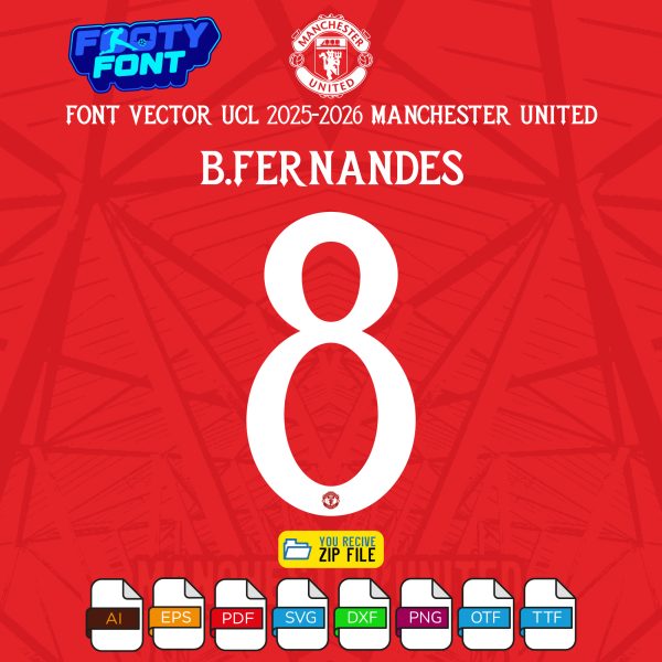 Manchester United 2025-2026 UCL home jersey font with a mockup of the name 'B.FERNANDES' and number '8'.