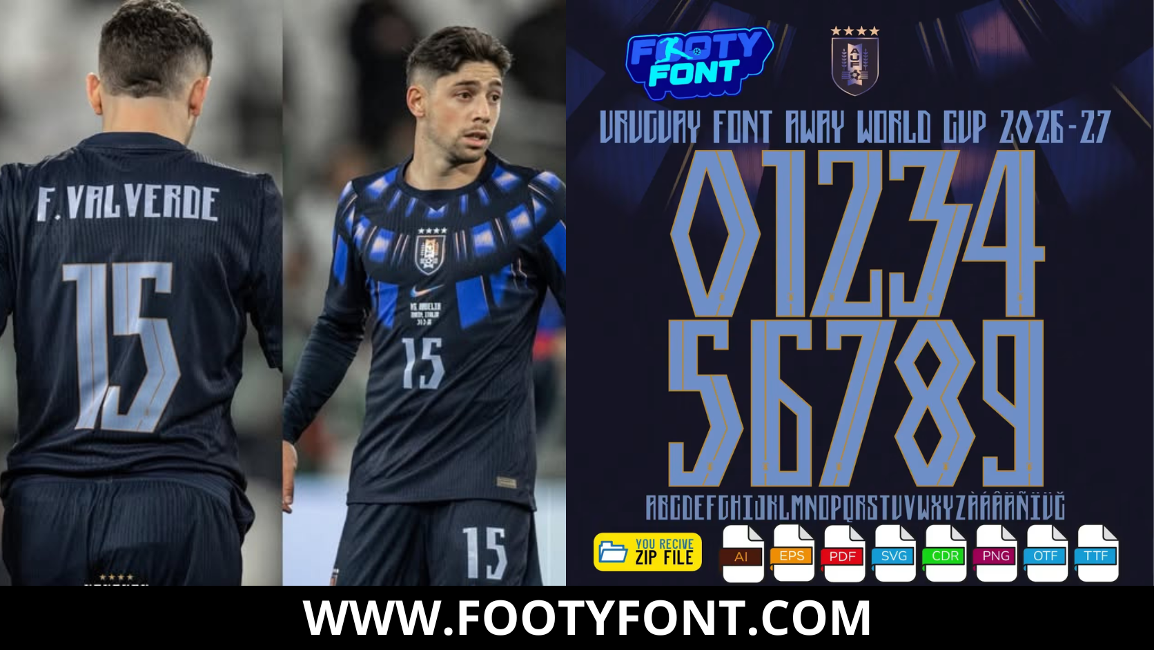 Composite image showing Federico Valverde wearing the dark navy alternative jersey alongside the complete character set of the Uruguay Font World Cup 2026 Away.